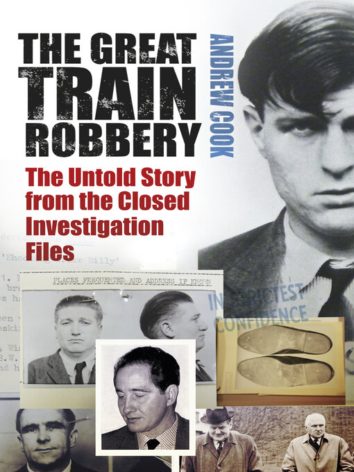 Title details for The Great Train Robbery by Andrew Cook - Available